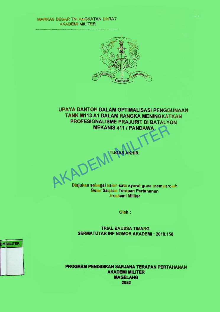 UPAYA DANTON DALAM OPTIMALISASI PENGGUNAAN TANK M113 DALAM RANGKA MENINGKATKAN PROFESIONALISME PRAJURIT DI BATALYON MEKANIS 411/PANDAWA